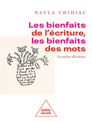 cover image of Les Bienfaits de l'écriture, les bienfaits des mots